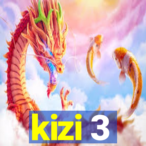 kizi 3